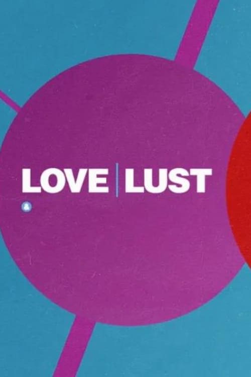 Love/Lust