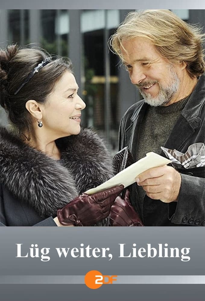 Lüg weiter, Liebling (2010)