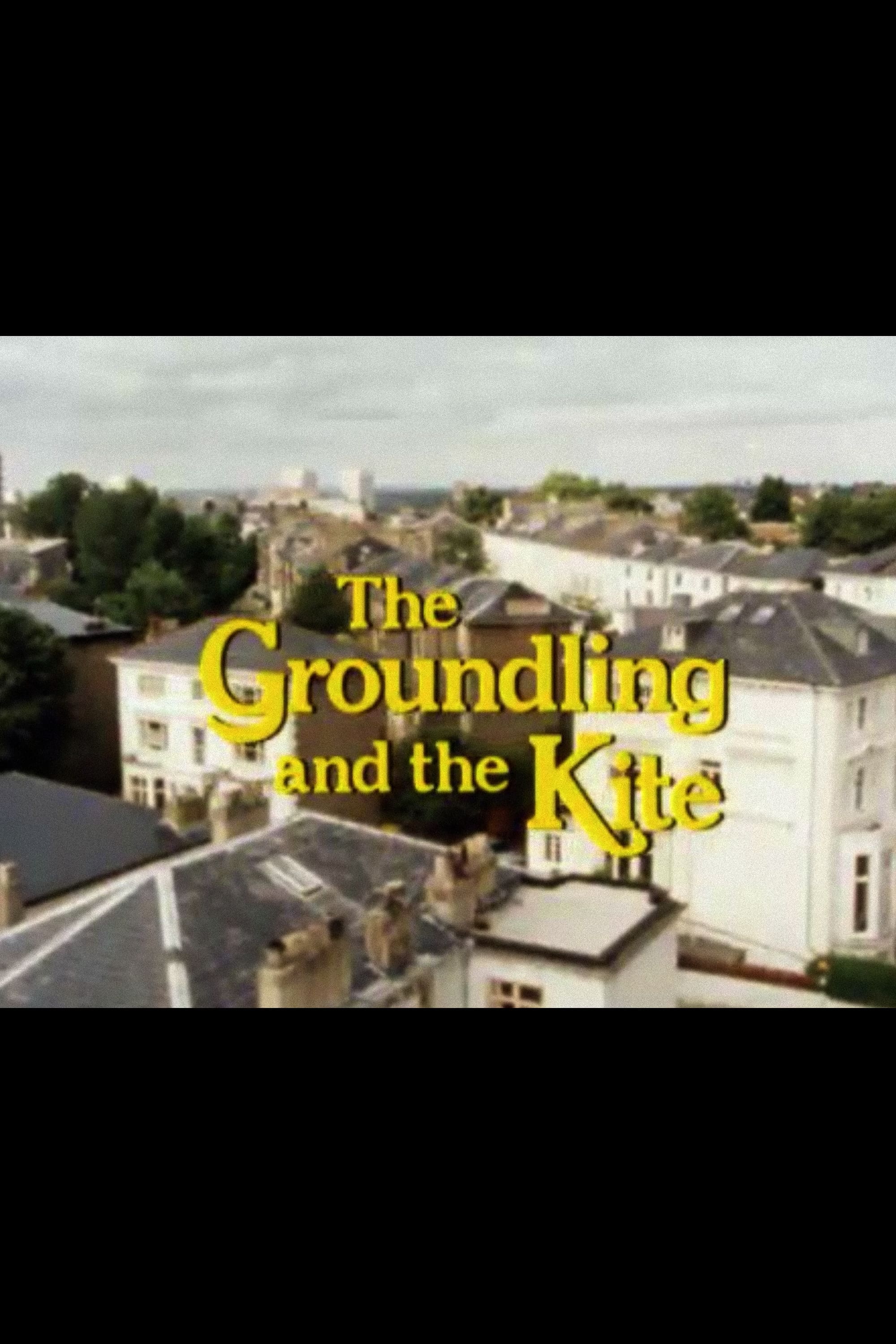 The Groundling and the Kite