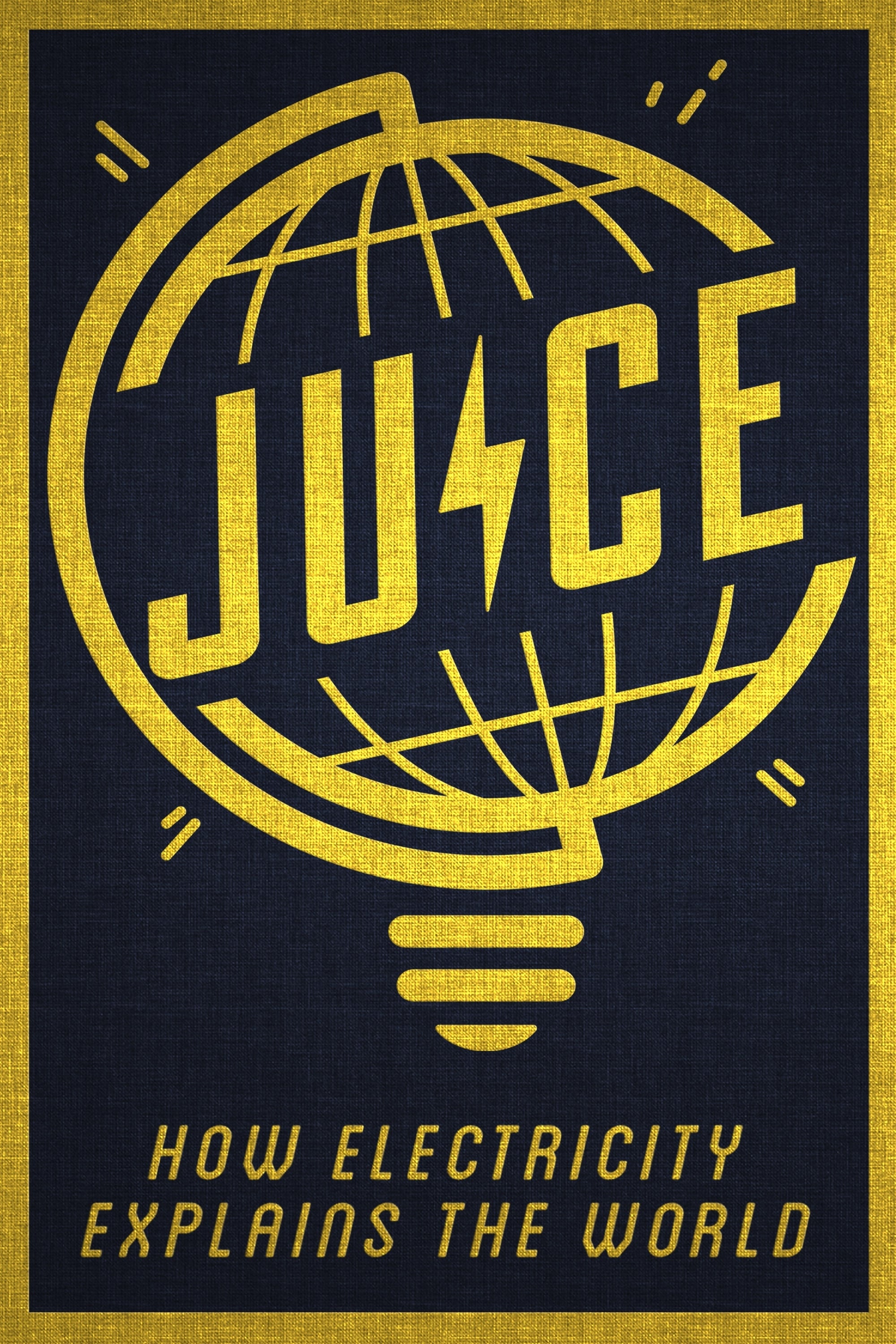 Juice: How Electricity Explains The World