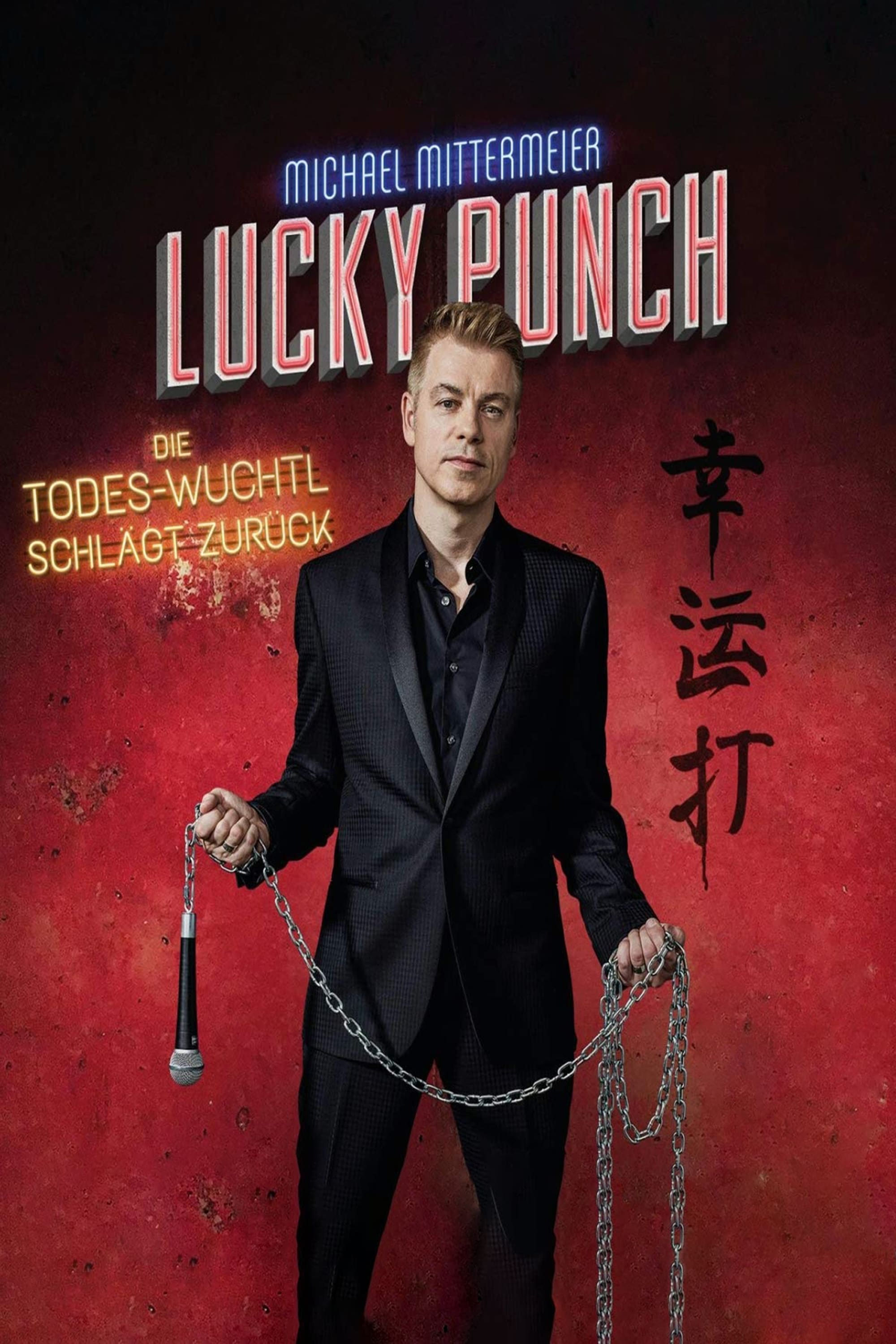 Michael Mittermeier - Lucky Punch - Die Todes-Wuchtl schlägt zurück