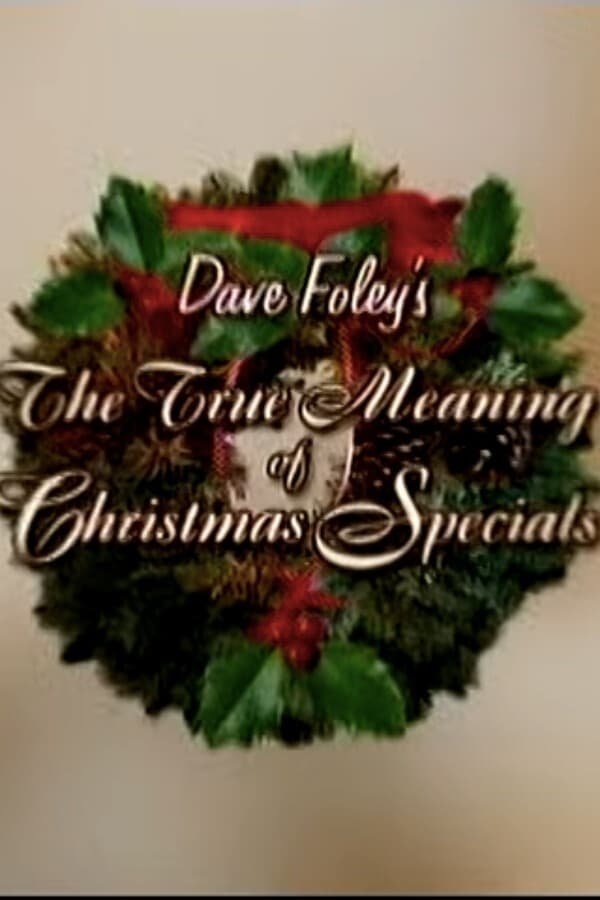 The True Meaning of Christmas Specials (2002)