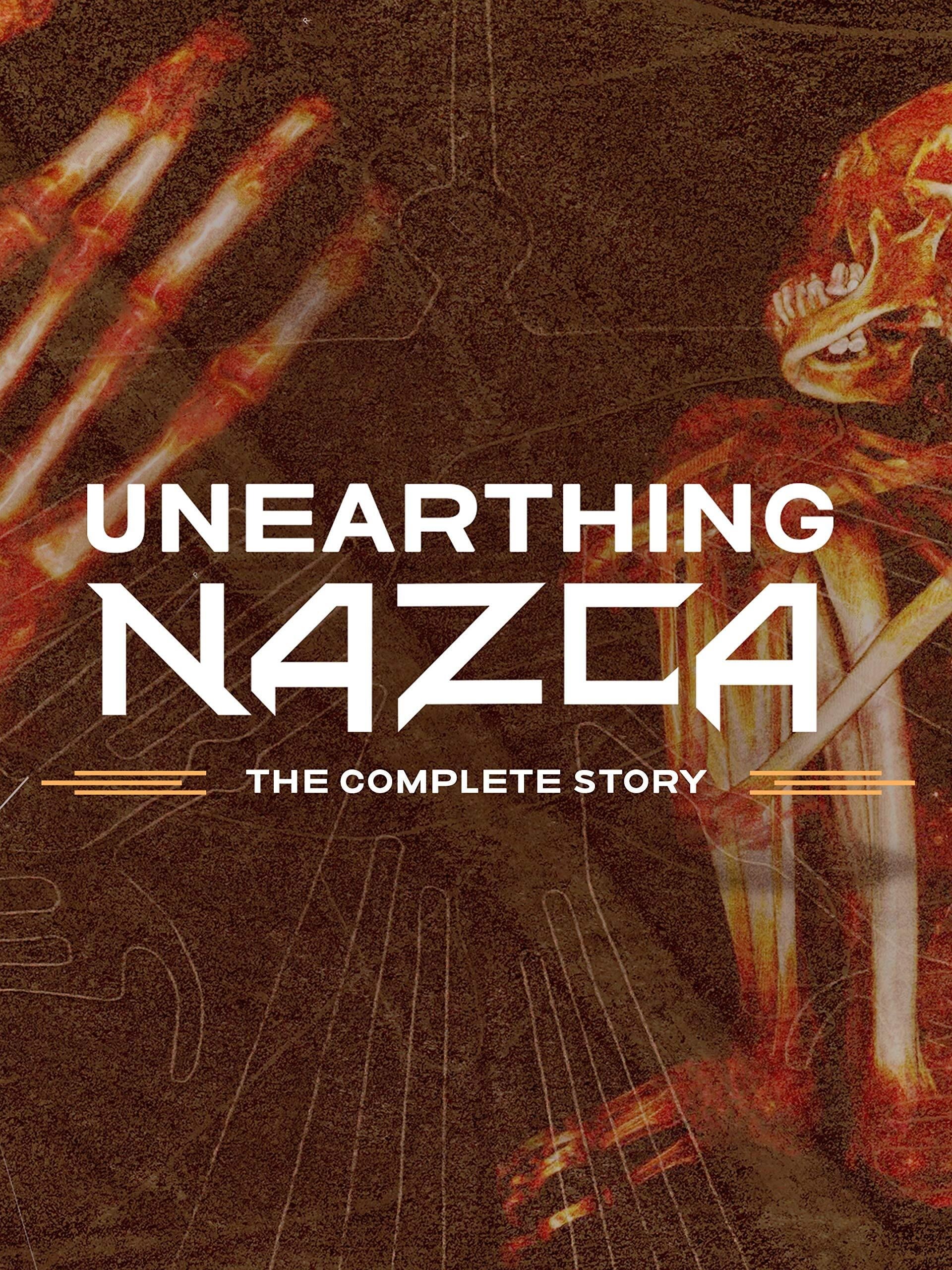Unearthing Nazca: The Complete Story