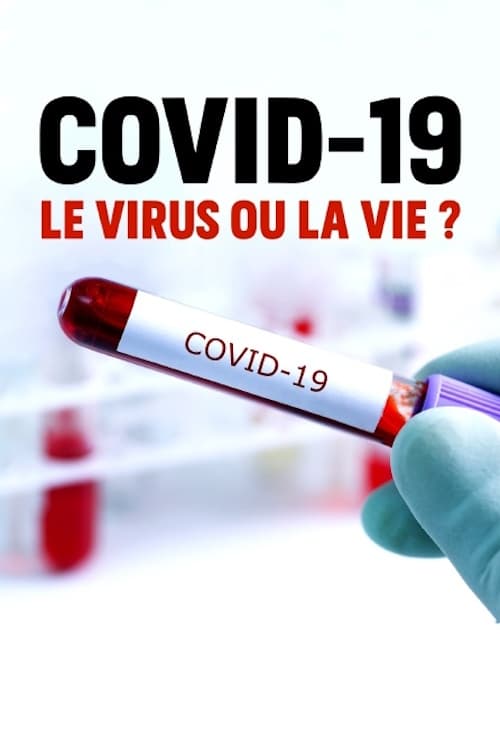 Covid-19 : le virus ou la vie ?