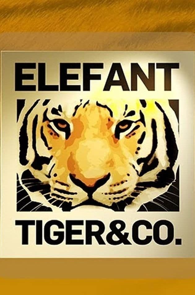 Elefant, Tiger & Co. (2003)