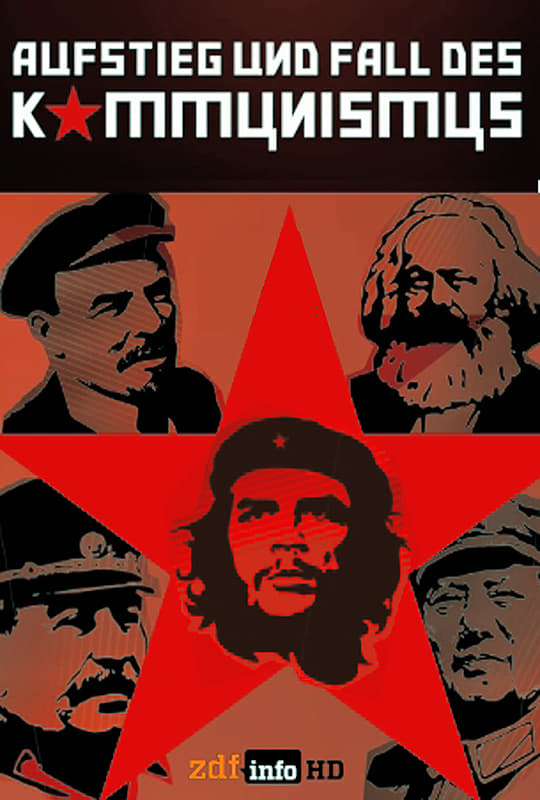 Aufstieg und Fall des Kommunismus