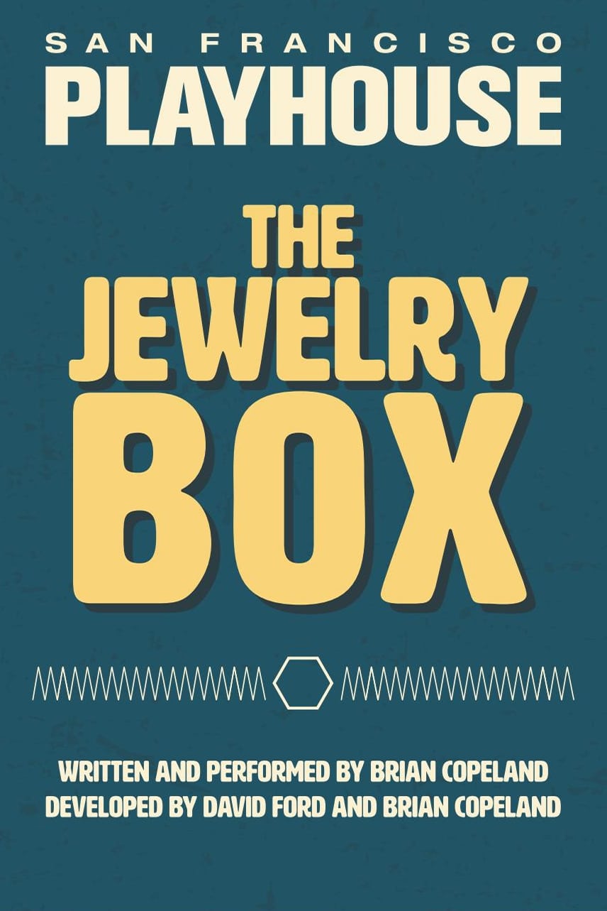 The Jewelry Box: San Francisco Playhouse