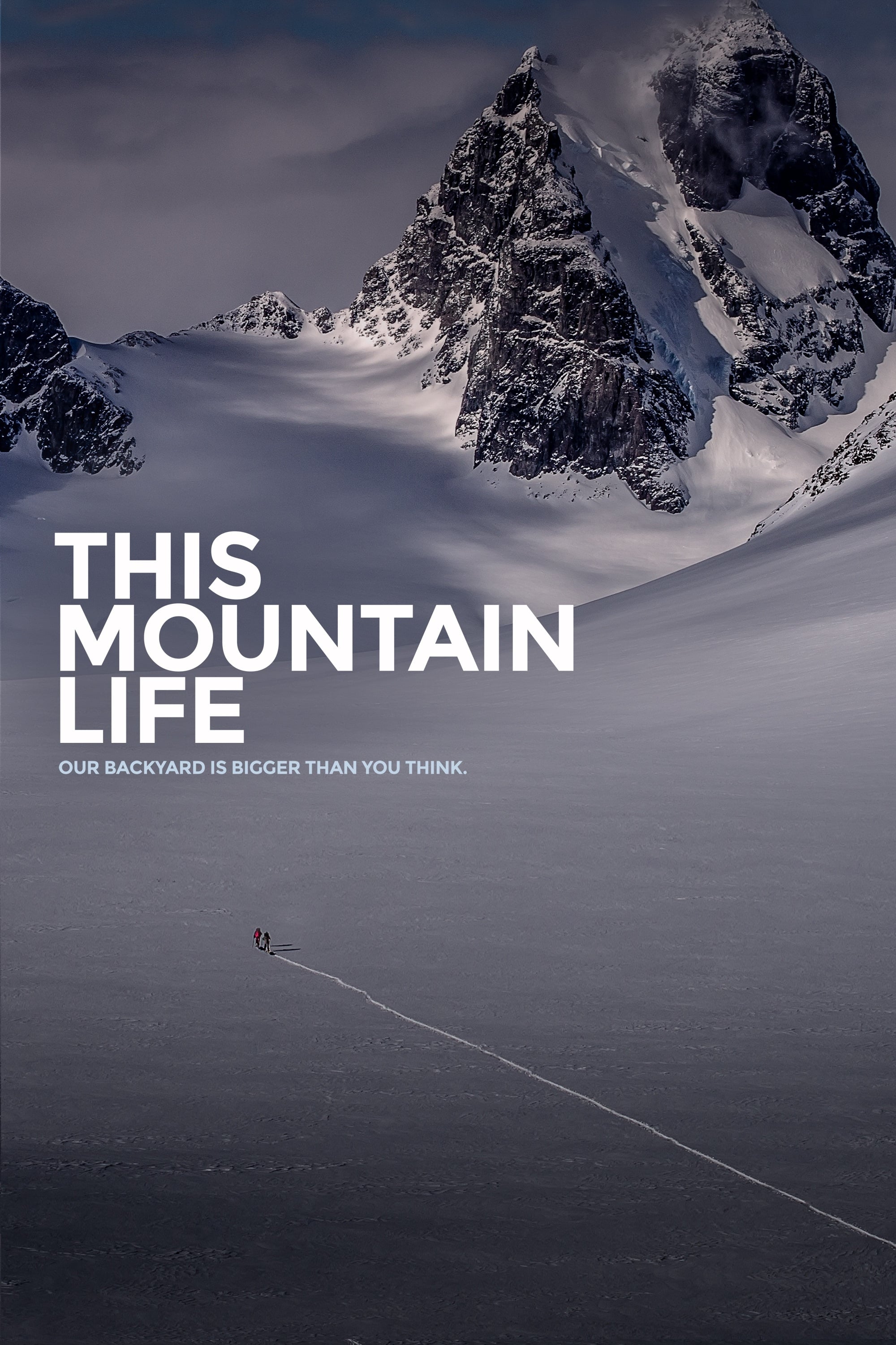 This Mountain Life (2018)