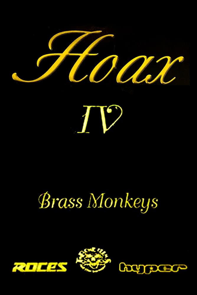 Hoax IV - Brass Monkeys