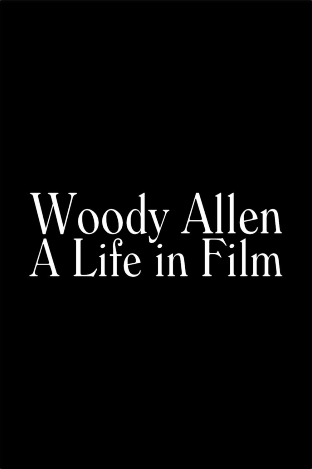 Woody Allen: A Life in Film (2002)
