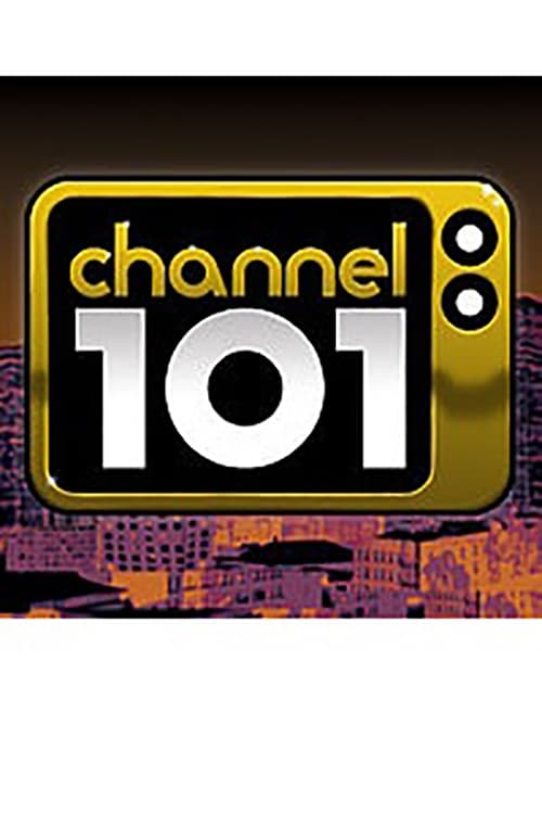 Channel 101 (2004)