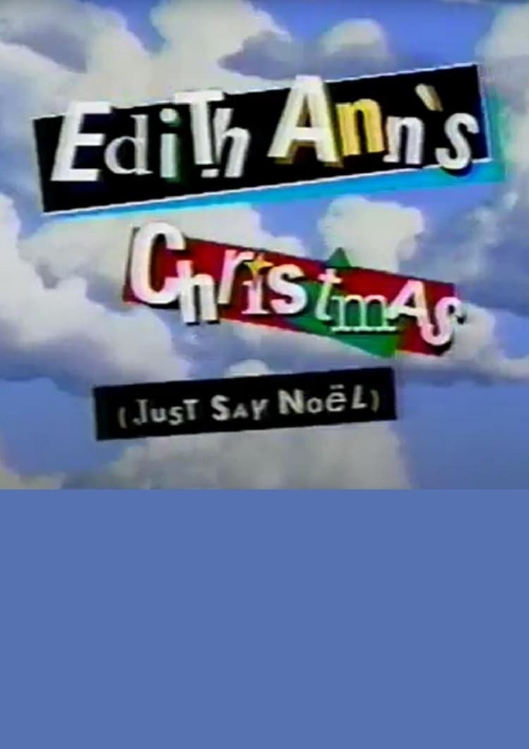 Edith Ann's Christmas (Just Say Noël) (1996)