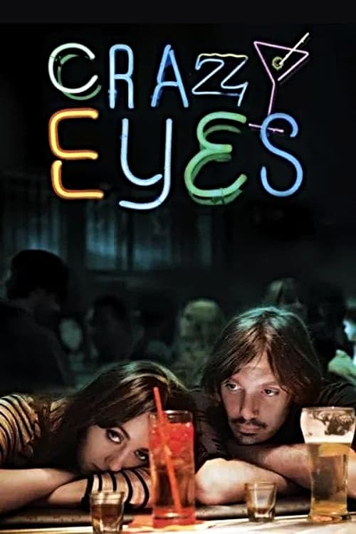 Crazy Eyes (2012)