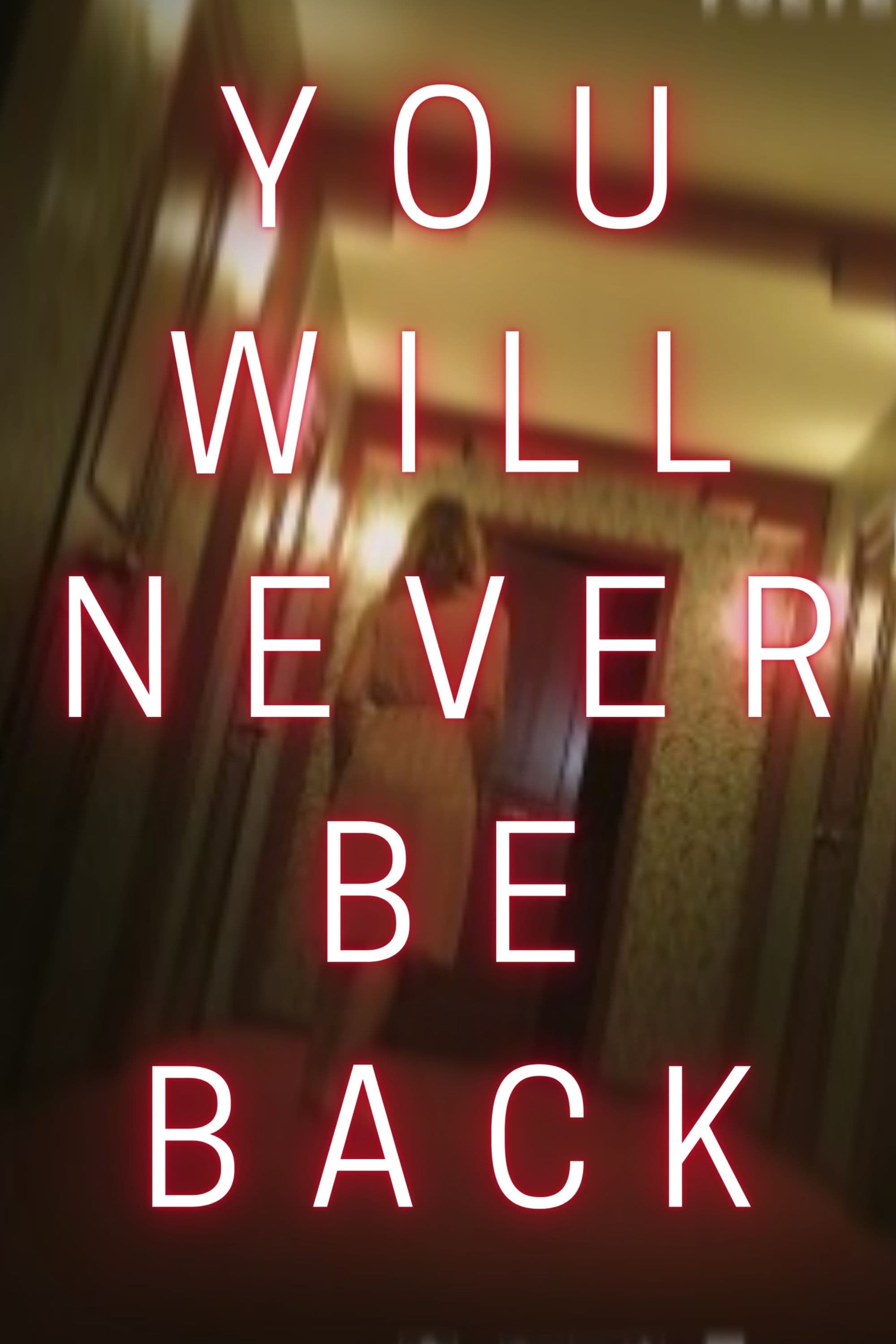 You Will Never Be Back