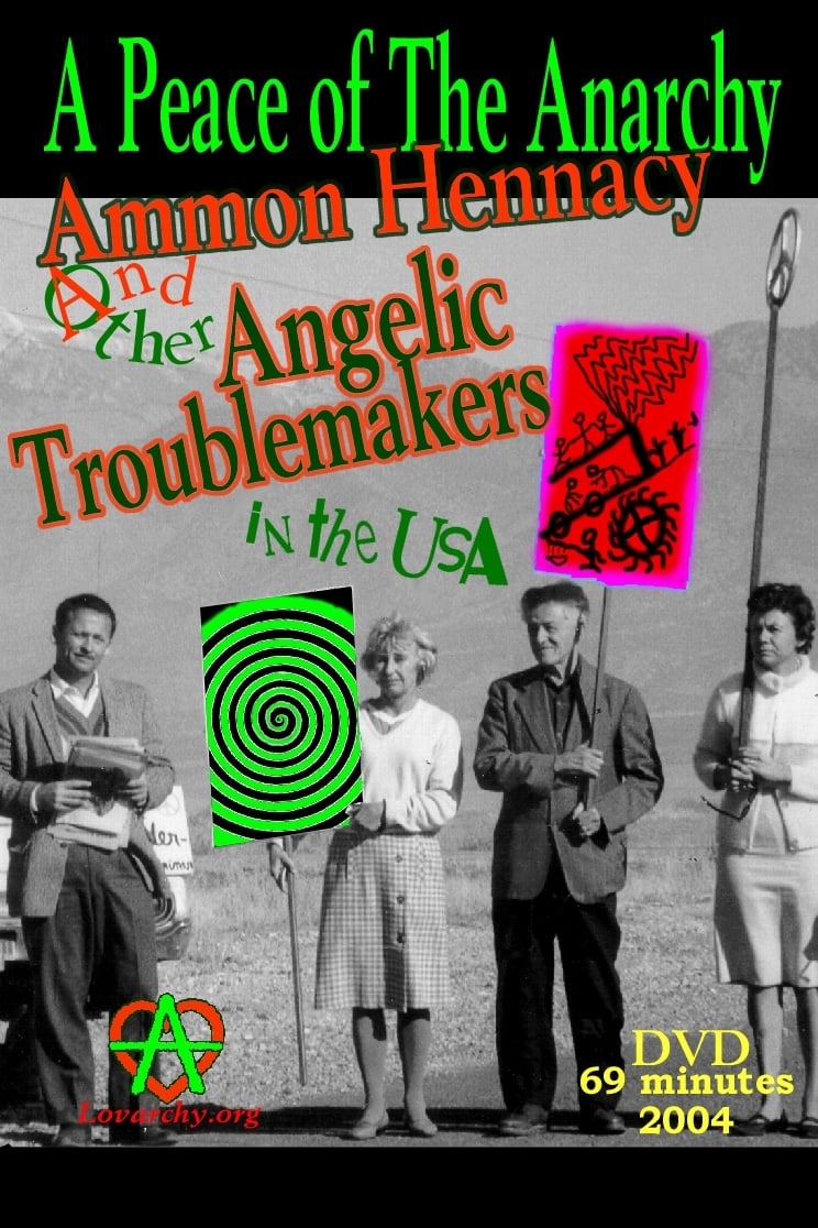 A Peace of the Anarchy: Ammon Hennacy and Other Angelic Troublemakers in the USA