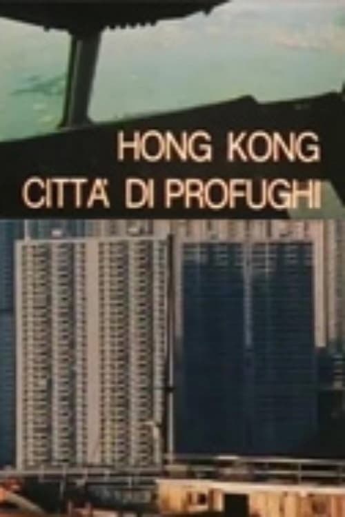 Hong Kong, città di profughi