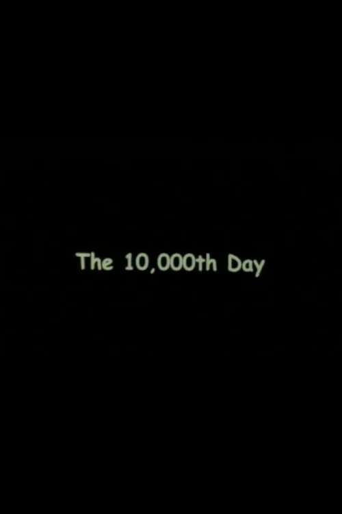 The 10000th Day
