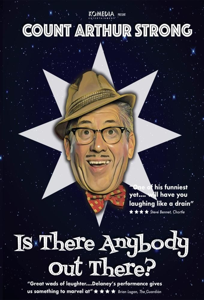 Count Arthur Strong Is There Anybody Out There?