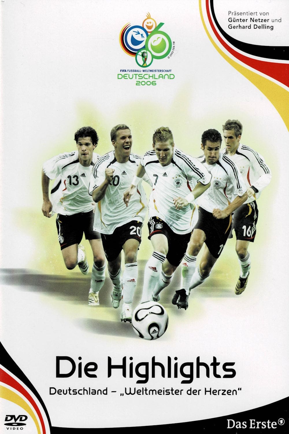 WM 2006 - Die Highlights: Deutschland, Weltmeister der Herzen (2006)