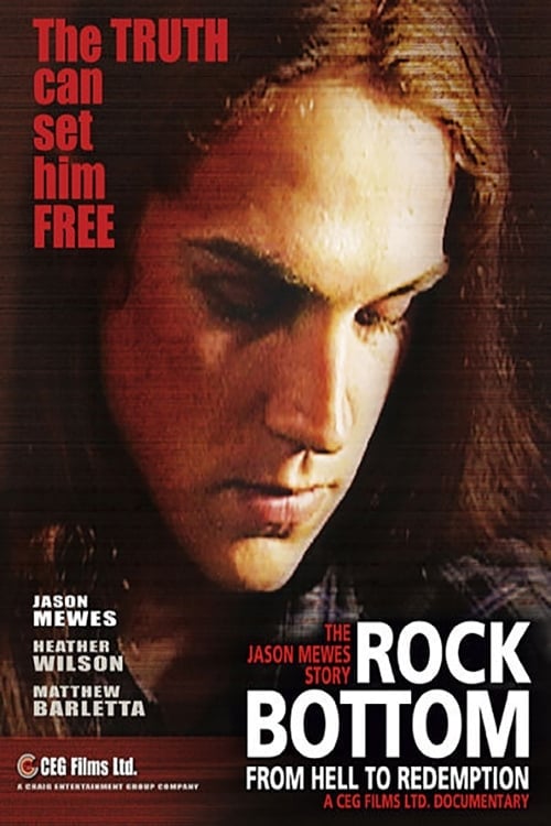Rock Bottom: From Hell to Redemption (2007)
