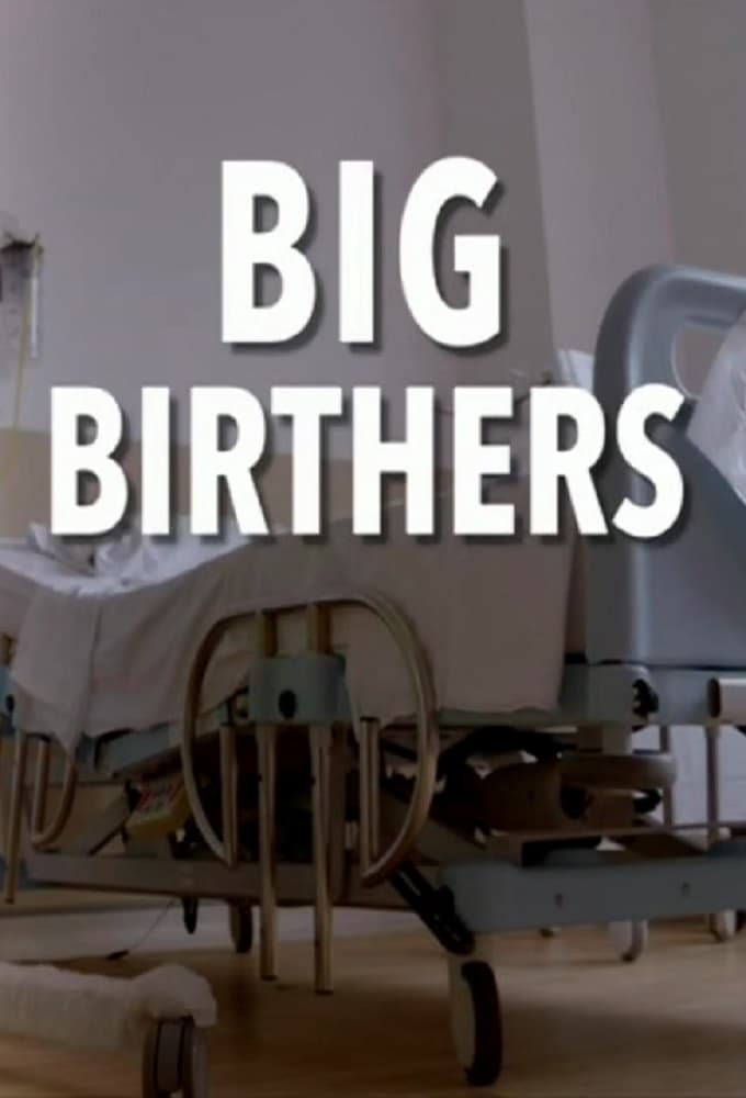 Big Birthers
