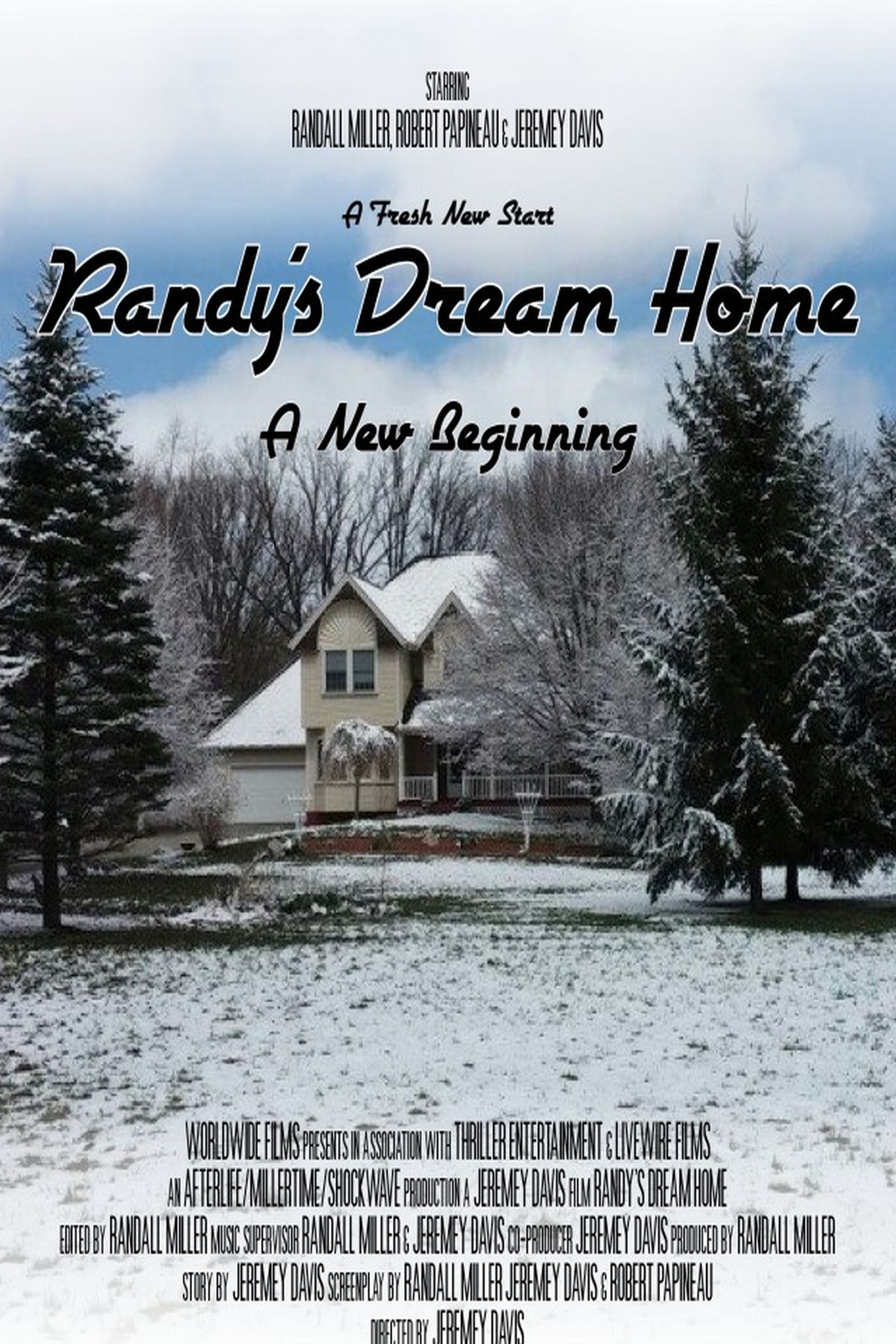 Randy's Dream Home