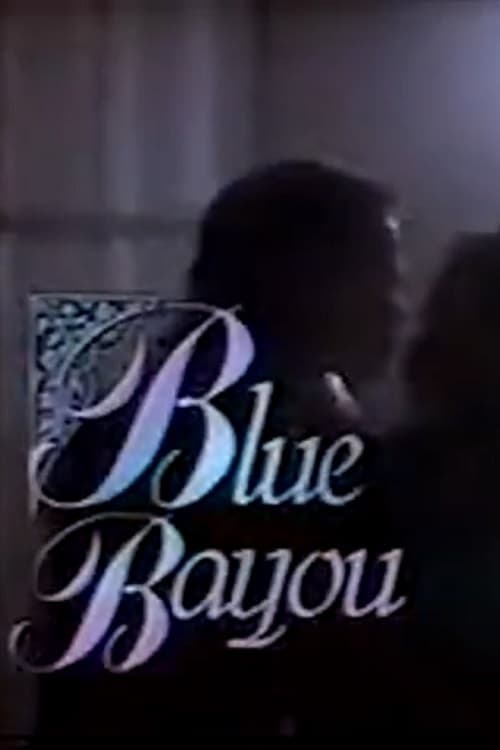 Blue Bayou (1990)