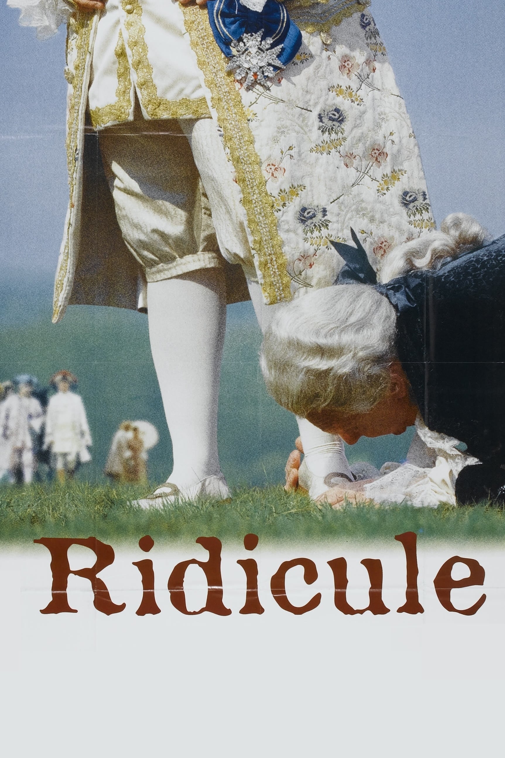 Ridicule - Von der Lächerlichkeit des Scheins (1996)