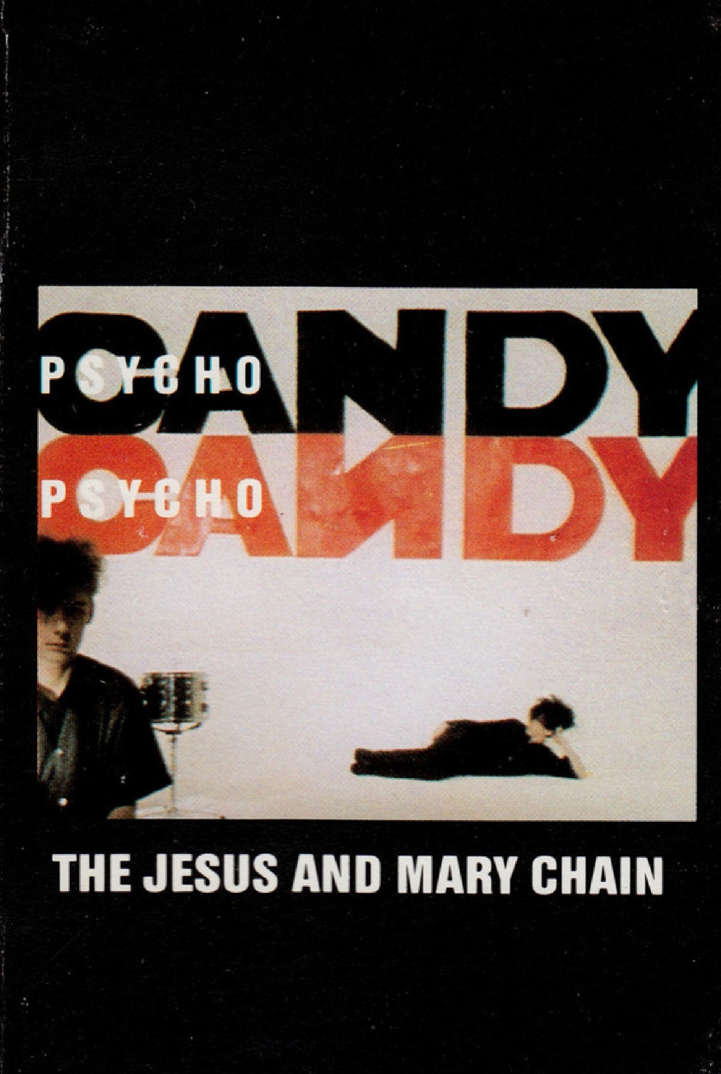 The Jesus and Mary Chain: Psychocandy