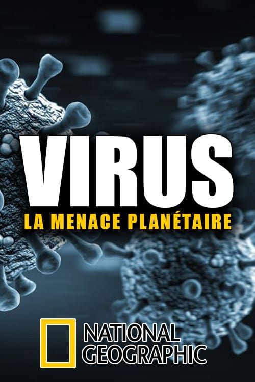 Viruses, the Global Threat