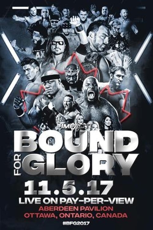 Impact Wrestling Bound For Glory 2017 (2017)