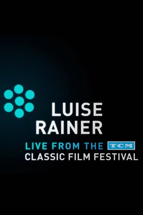 Luise Rainer: Live from the TCM Classic Film Festival (2011)
