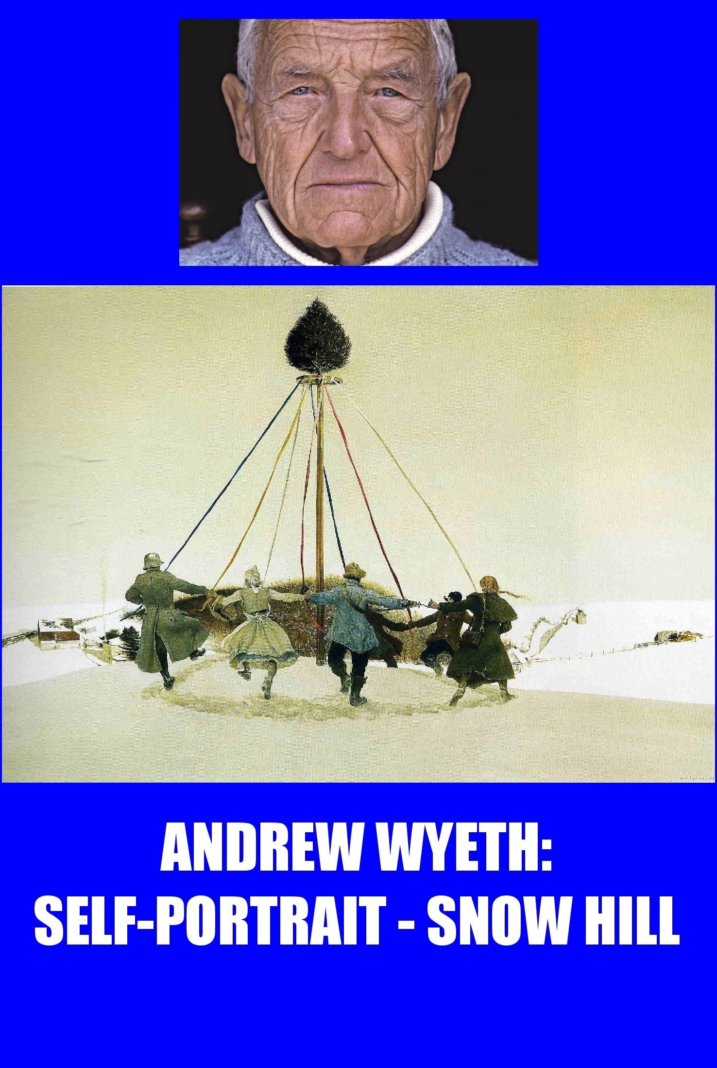 Andrew Wyeth: Self Portrait - Snow Hill
