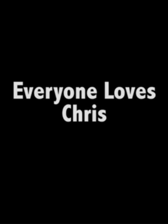 Everyone Loves Chris