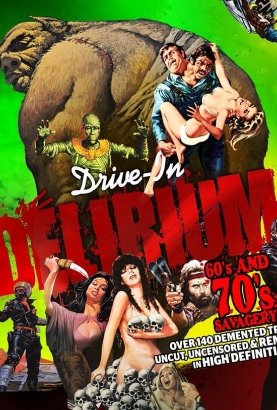 Drive-In Delirium: '60s and '70s Savagery