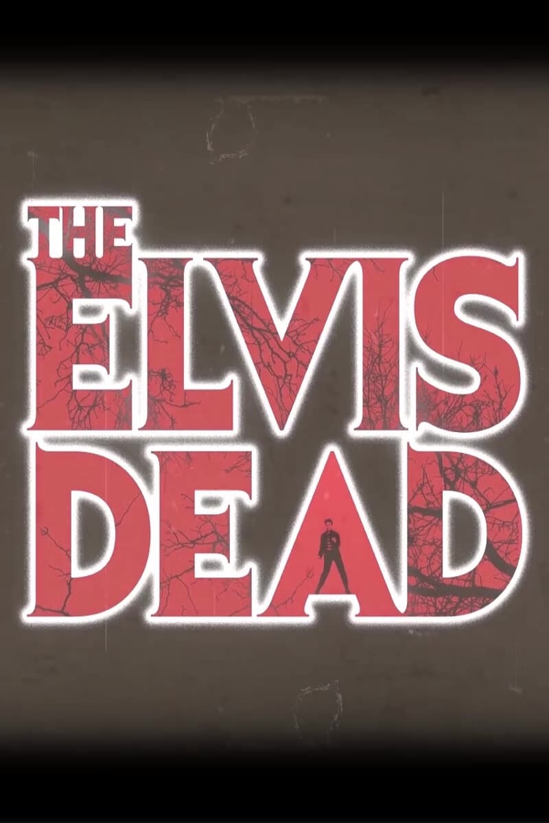 The Elvis Dead