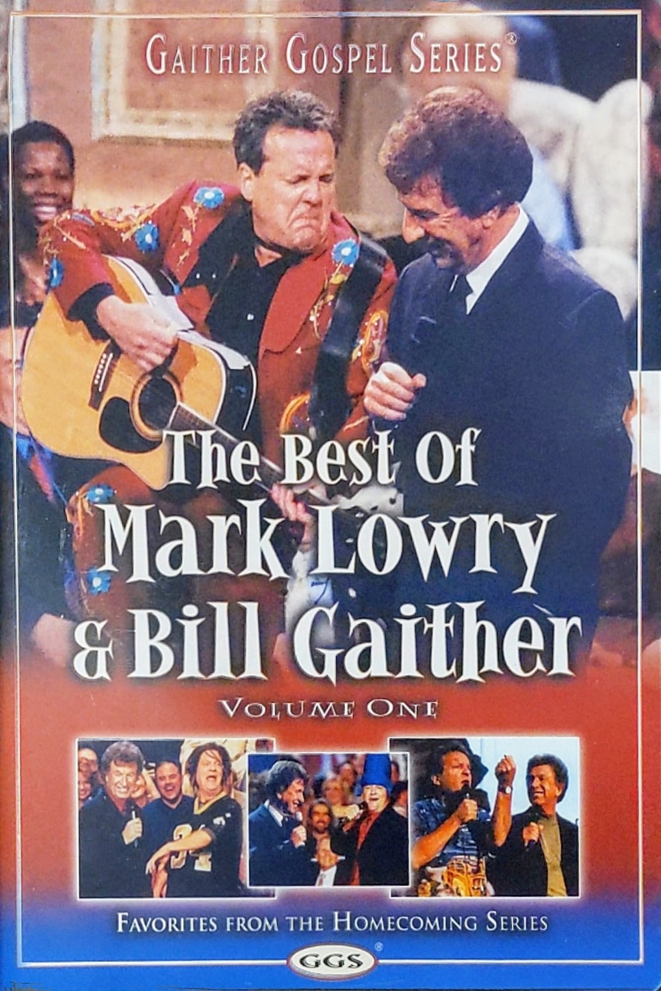 The Best of Mark Lowry & Bill Gaither Volume 1