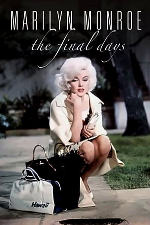 Marilyn Monroe - les Derniers Jours