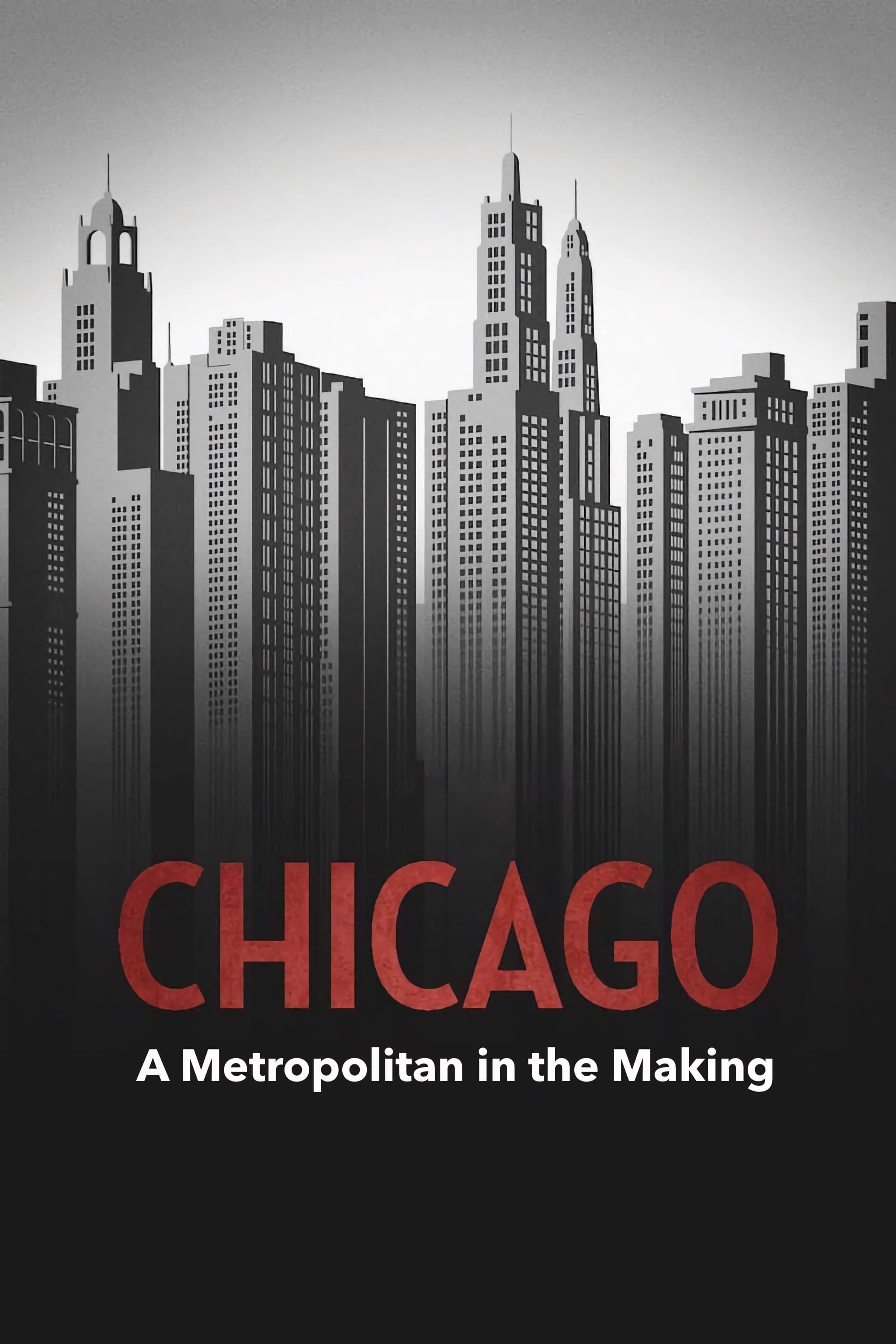 Chicago – A Metropolitan in the Making