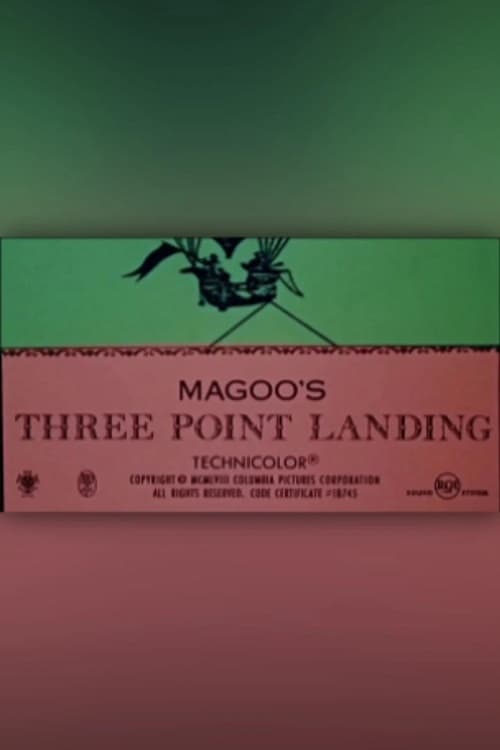 Magoo’s Three-Point Landing