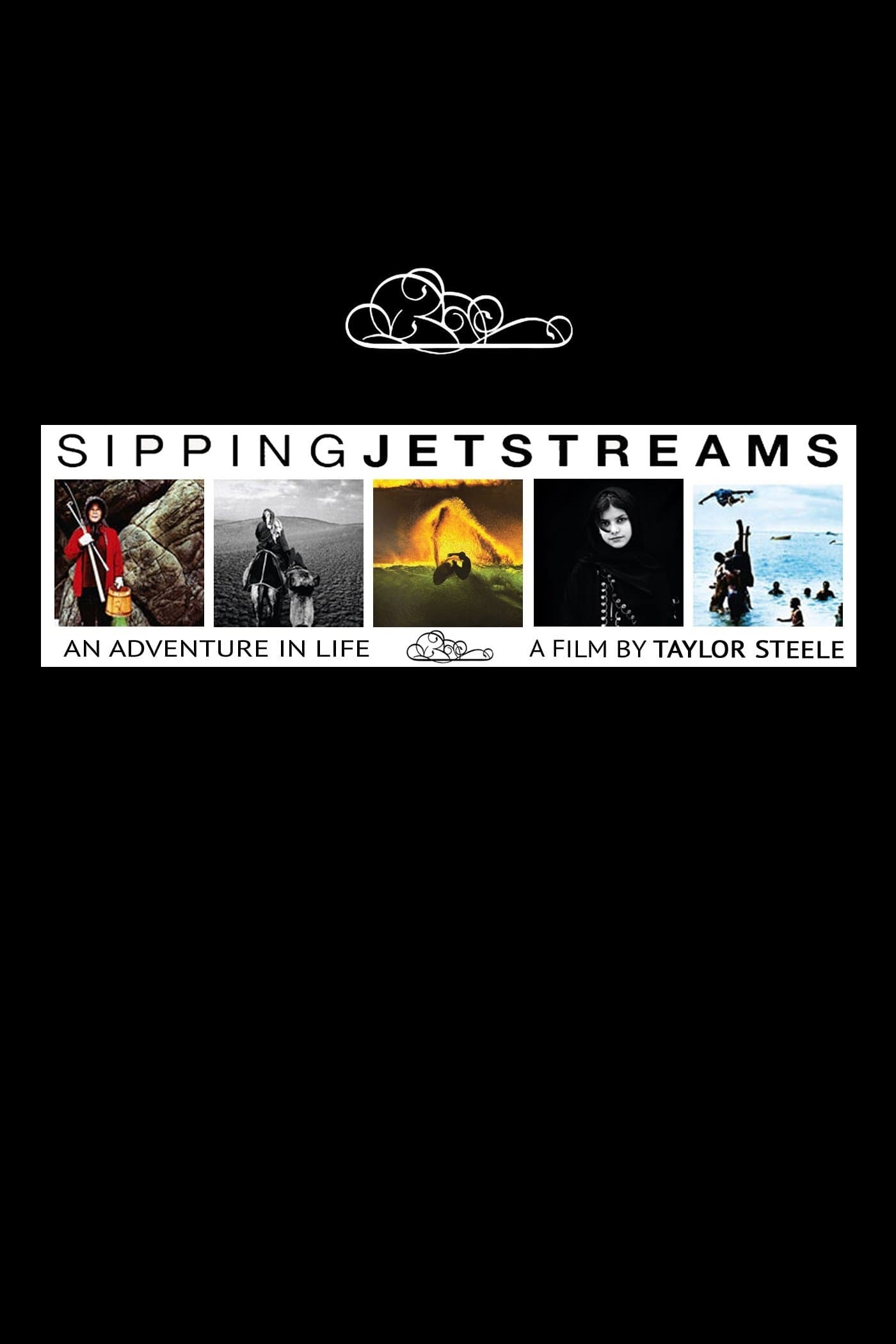 Sipping Jetstreams: An Adventure in Life (2006)