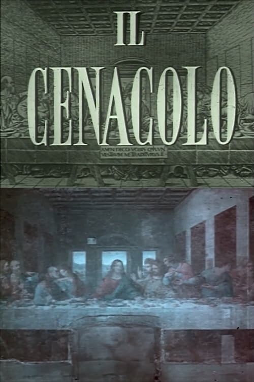 Il Cenacolo: Le Vicende E Il Restauro Del Capolavoro Di Leonardo