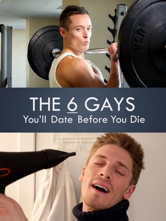 The 6 Gays You’ll Date Before You Die