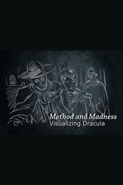 Method and Madness: Visualizing 'Dracula' (2007)
