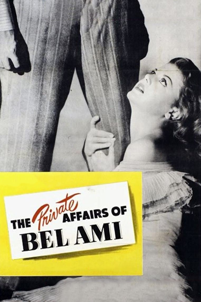 The Private Affairs of Bel Ami (1947)
