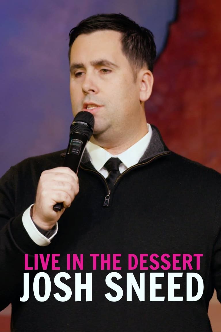 Josh Sneed: Live in the Dessert