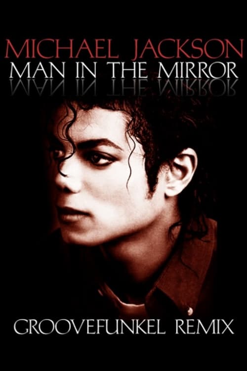 Michael Jackson: Man In The Mirror (2017)
