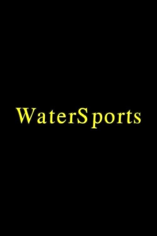 Water Sports (2007)