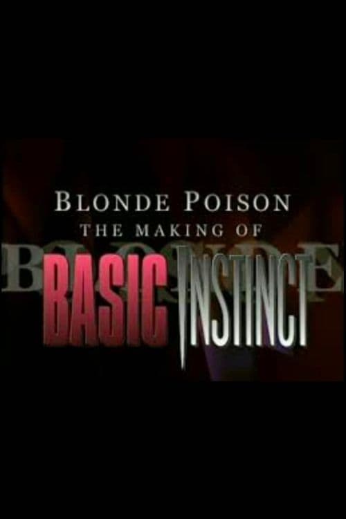 Blonde Poison: The Making of 'Basic Instinct' (2001)
