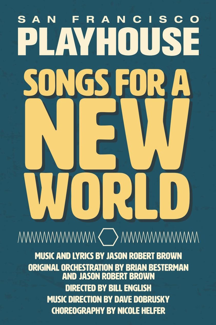 Songs From A New World: San Francisco Playhouse